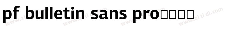 pf bulletin sans pro字体转换